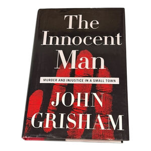 The Innocent Man John Grisham True Crime Murder Injustice Small Town Hardcover B